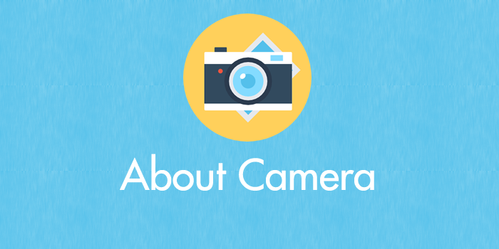 About Camera